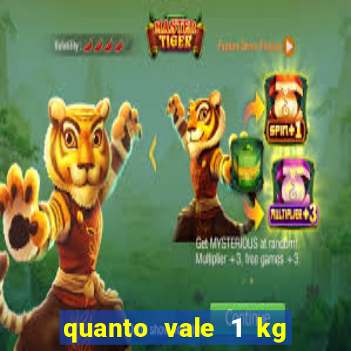 quanto vale 1 kg de lacre de latinha 2024